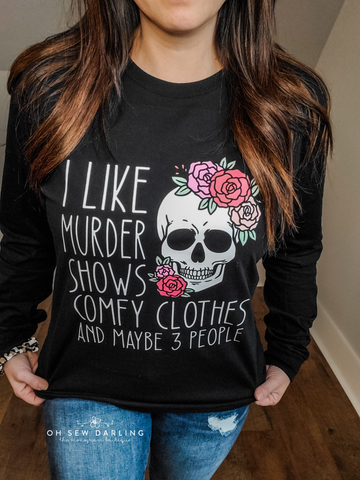 Murder Shows and Comfy Clothes